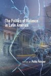 Politics of Violence in Latin America
