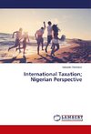 International Taxation; Nigerian Perspective