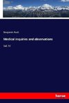 Medical inquiries and observations