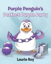 Purple Penguin's Perfect Purple Party