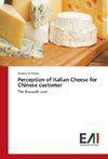 Perception of Italian Cheese for Chinese customer