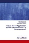 Cloud Based Application Server for Universities : A New Approach