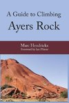 A Guide to Climbing Ayers Rock