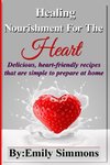Healing Nourishment For The Heart