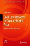 Civil Law Reforms in Post-Colonial Asia