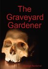 The Graveyard Gardener