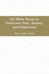 222 Bible Verses to Overcome Fear, Anxiety, and Depression