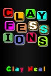 Clayfessions