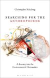 Searching for the Anthropocene A Journey into the Environmental Humanities