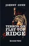 Terror on Flat Top Ridge