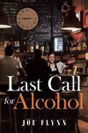 Last Call for Alcohol