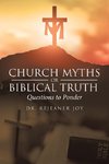 Church Myths or Biblical Truth