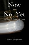 Now and Not Yet