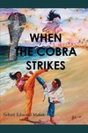 When the Cobra Strikes