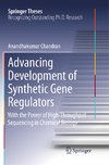 Advancing Development of Synthetic Gene Regulators