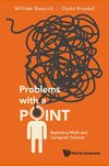Problems with a Point