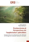 Écotourisme et Perspectives de l'exploitation pétrolière