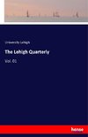 The Lehigh Quarterly