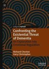 Confronting the Existential Threat of Dementia