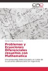 Problemas y Ecuaciones Diferenciales resueltos con Mathematica