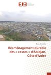 Réaménagement durable des « casses » d'Abidjan, Côte d'Ivoire