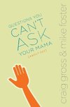 The Questions You Can't Ask Your Mama about Sex