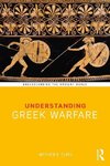 Understanding Greek Warfare