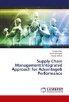 Supply Chain Management:Integrated Approach for Advantage& Performance