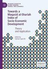 Towards a Maq¿¿id al-Shar¿¿ah Index of Socio-Economic Development