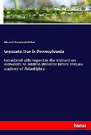 Separate Use in Pennsylvania