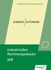 Industrielles Rechnungswesen - IKR. Schülerband