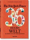 The New York Times 36 Hours. World. 150 Städte von Abu Dhabi bis Zürich