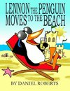 Lennon the Penguin Moves to the Beach