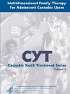 Multidimensional Family Therapy for Adolescent Cannabis Users - Cannabis Youth Treatment Series (Volume 5)