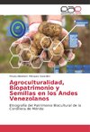 Agroculturalidad, Biopatrimonio y Semillas en los Andes Venezolanos