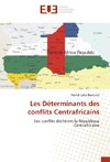 Les Déterminants des conflits Centrafricains