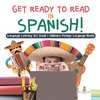 Get Ready to Read in Spanish! Language Learning 3rd Grade | Children's Foreign Language Books