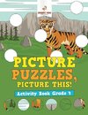 Picture Puzzles, Picture This! Activity Book Grade 4