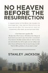 No Heaven before the Resurrection