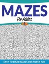 Mazes For Adults