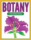 Botany Coloring Book (Plants and Flowers Edition)