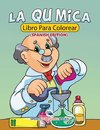 La Química Libro Para Colorear (Spanish Edition)