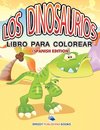 Los Dinosaurios Libro Para Colorear (Spanish Edition)