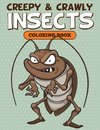 Creepy & Crawly Insects Coloring Book