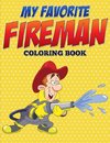 My Favorite Fireman Coloring Book