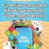 Fun Online GamesThat Kids Play Around the Globe