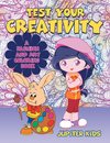 Test Your Creativity (A Fashion and Art coloring book)