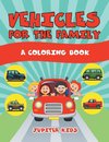 Vehicles for the Family (A Coloring Book)