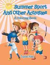 Summer Sports and Other Activities (A Coloring Book)