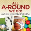 All A-Round We Go!